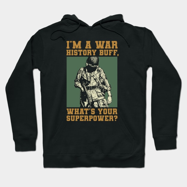 War History Buff - WW2 Enthusiast Hoodie by Distant War